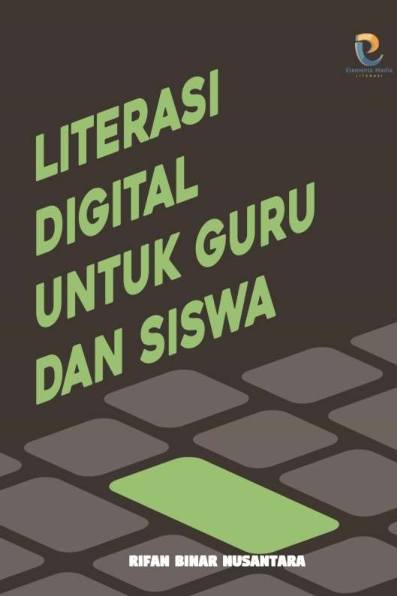 Literasi Digital untuk Guru dan Siswa