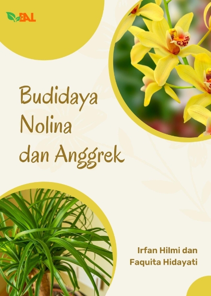 Budidaya Nolina dan Anggrek