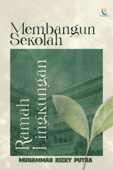 Membangun Sekolah Ramah Lingkungan