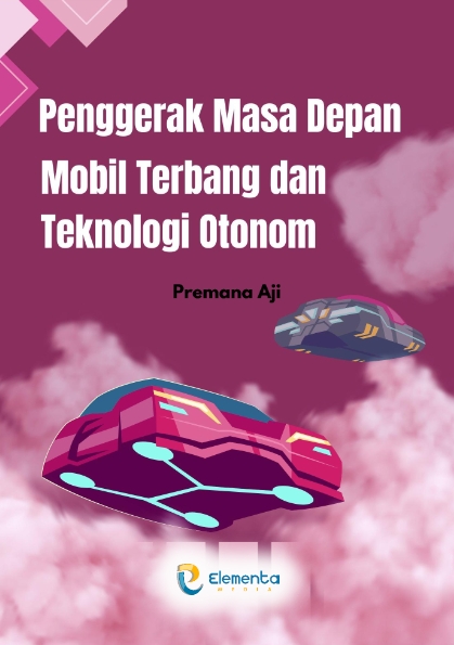 Penggerak Masa Depan: Mobil Terbang dan Teknologi Otonom