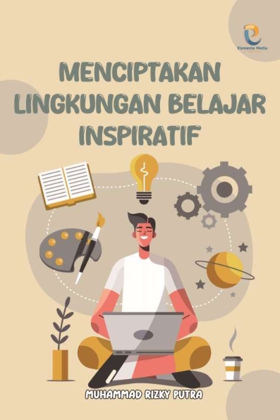 Menciptakan Lingkungan Belajar Inspiratif