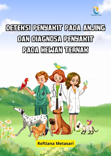 Deteksi Penyakit pada Anjing dan Diagnosa Penyakit pada Hewan Ternak