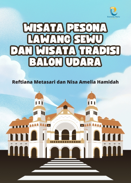 Wisata Pesona Lawang Sewu dan Wisata Tradisi Balon Udara