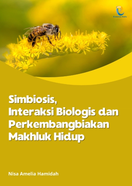 Simbiosis, Interaksi Biologis dan Perkembangbiakan Makhluk Hidup
