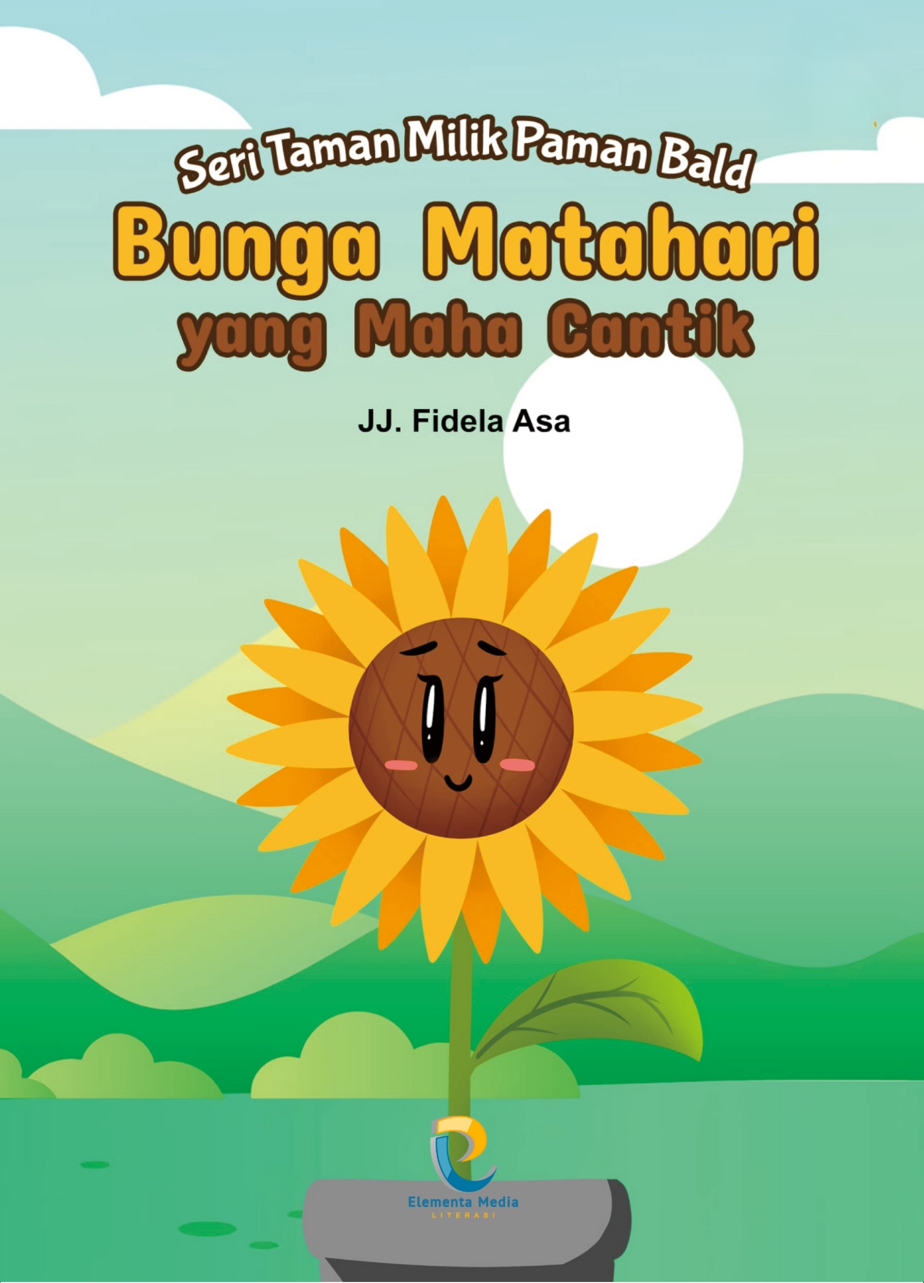 Bunga Matahari yang Maha Cantik: Seri Taman Milik Paman Bald