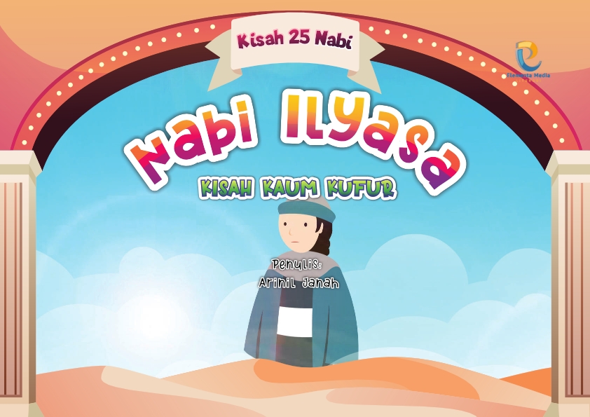 Seri kisah 25 nabi: Nabi Ilyasa: Kisah Kaum Kufur