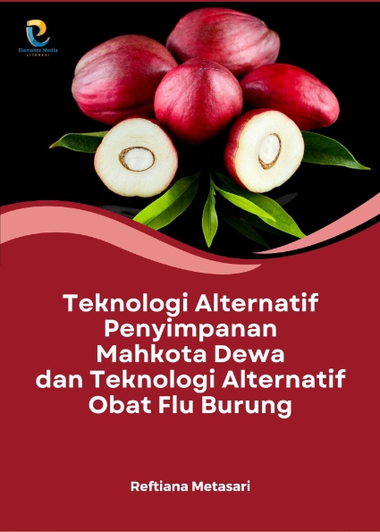 Teknologi Alternatif Penyimpanan Mahkota Dewa dan Teknologi Alternatif Obat Flu Burung