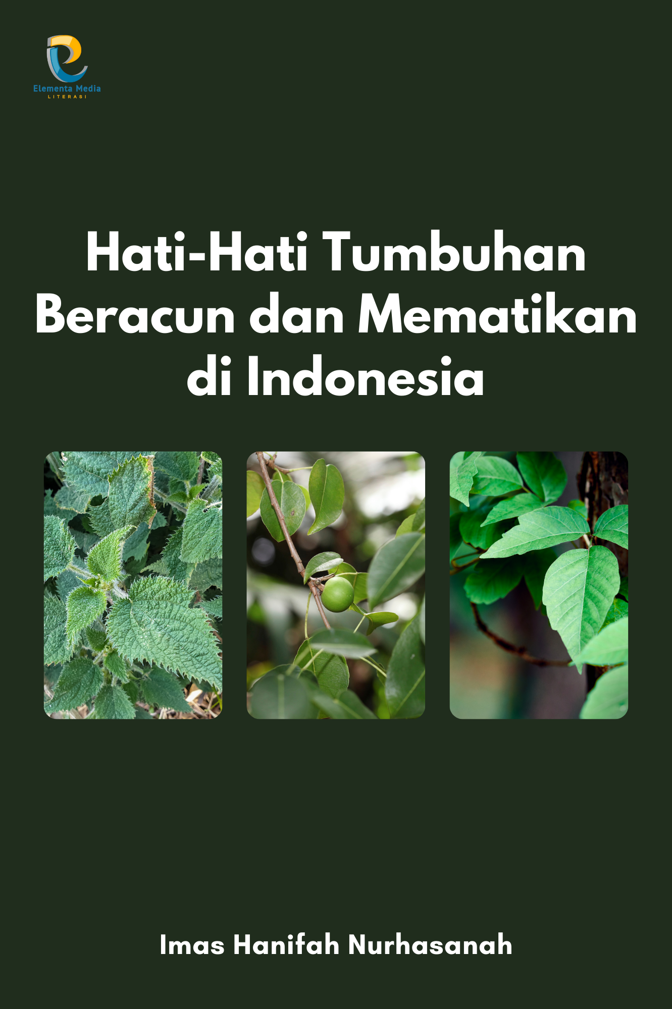 Hati-Hati Tumbuhan Beracun dan Mematikan di Indonesia