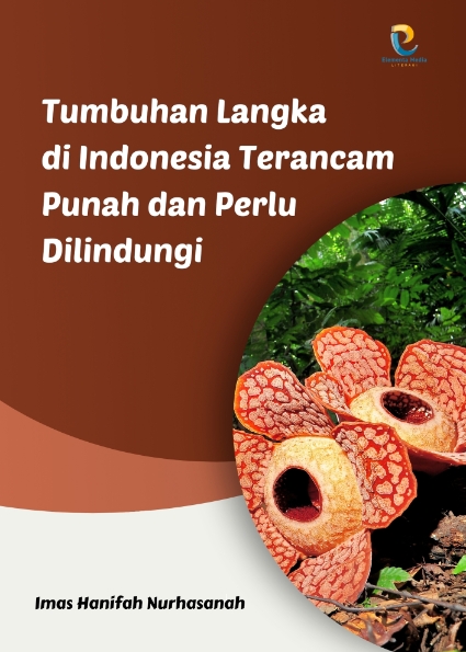 Tumbuhan Langka di Indonesia Terancam Punah dan Perlu Dilindungi