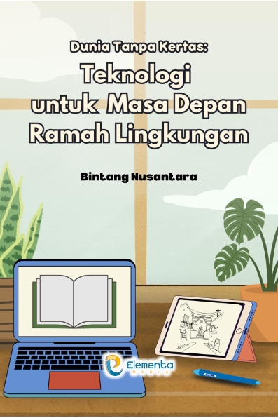 Dunia Tanpa Kertas: Teknologi untuk Masa Depan Ramah Lingkungan