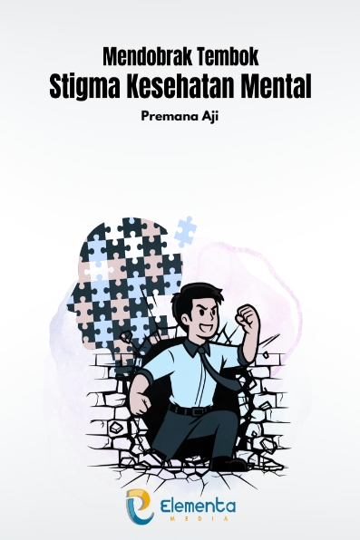 Mendobrak Tembok Stigma Kesehatan Mental