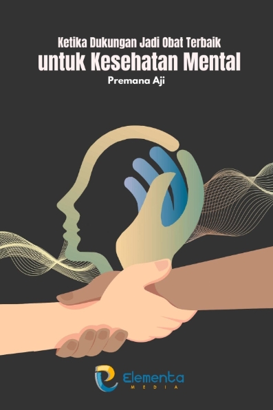 Ketika Dukungan Jadi Obat Terbaik untuk Kesehatan Mental