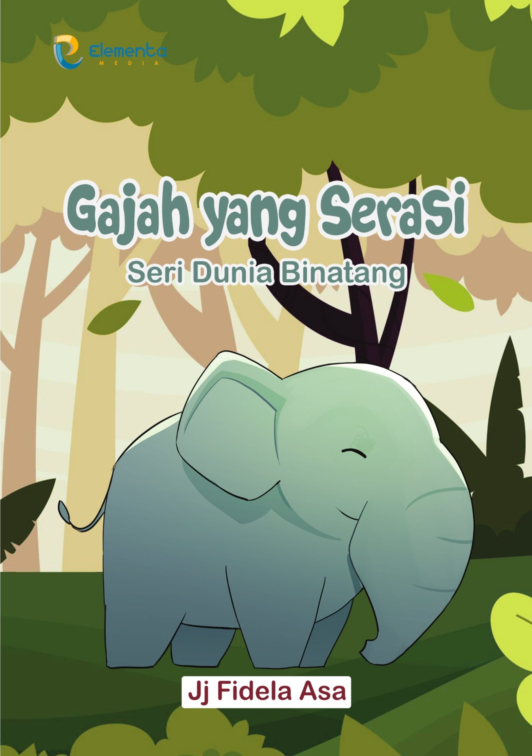 Gajah yang Serasi : Seri Dunia Binatang