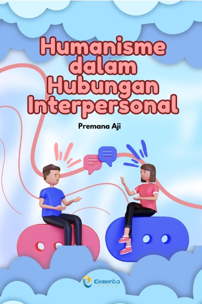Humanisme dalam Hubungan Interpersonal