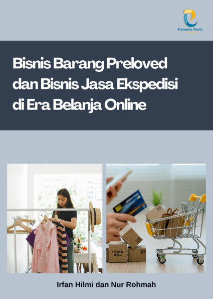 Bisnis Barang Preloved dan Bisnis Jasa Ekspedisi di Era Belanja Online