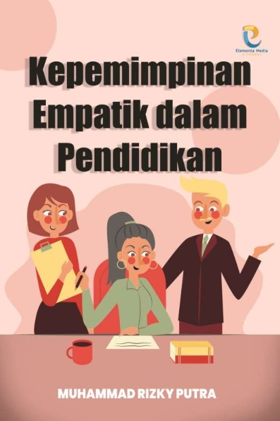 Kepemimpinan Empatik dalam Pendidikan