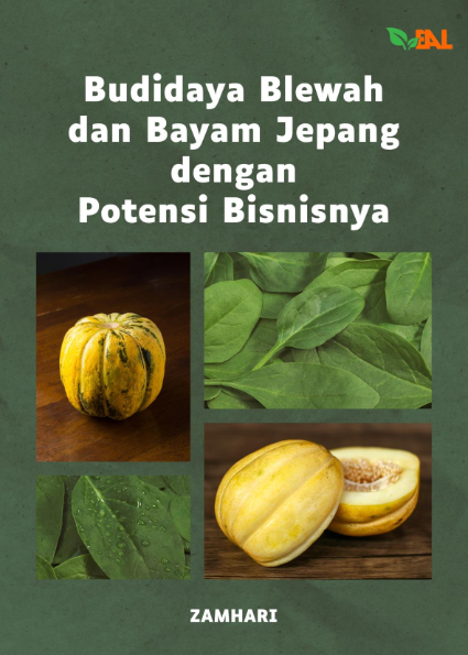 Budidaya Blewah dan Bayam Jepang dengan Potensi Bisnisnya