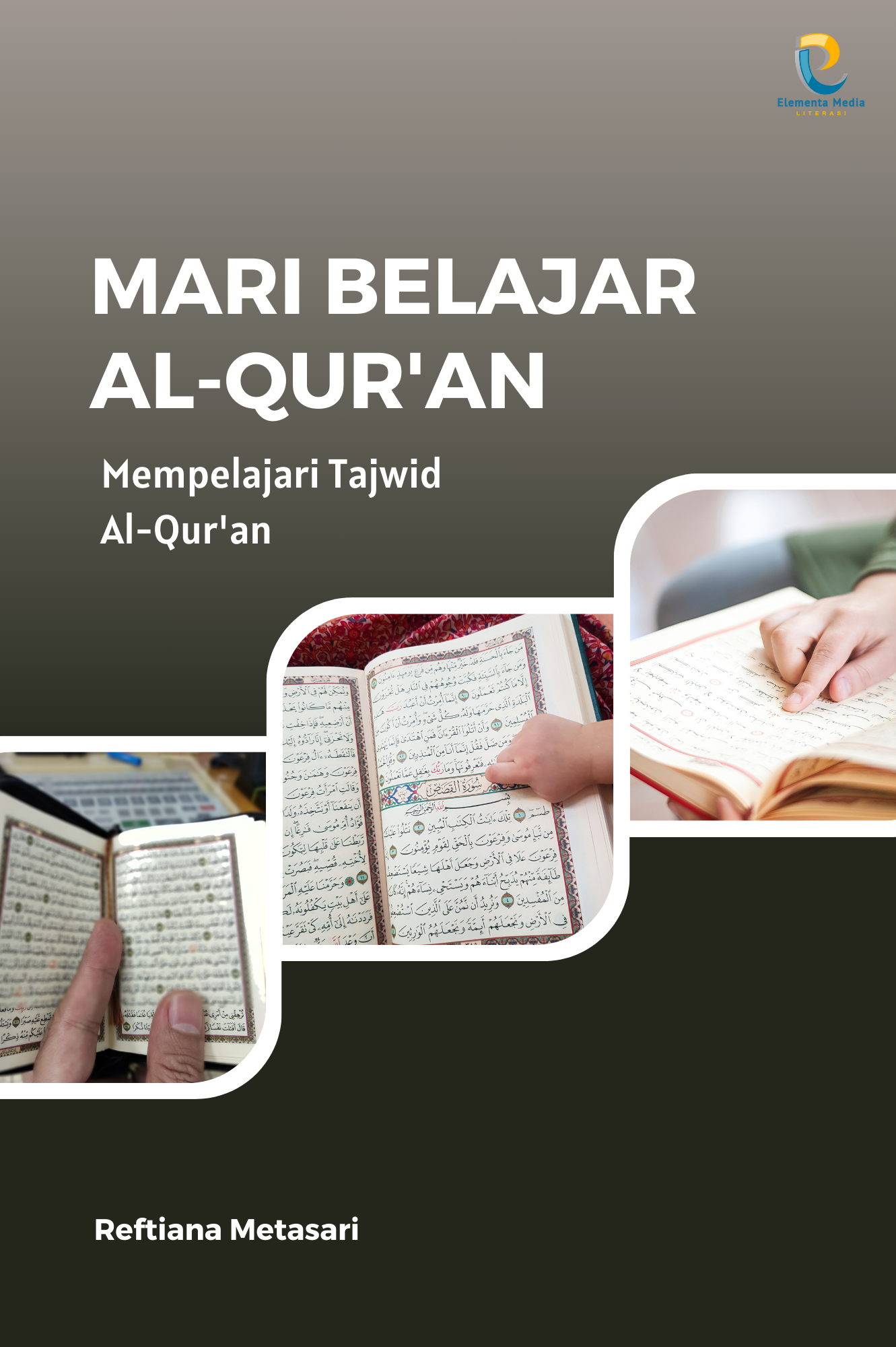 Mari Belajar Al-Qur'an: Mempelajari Tajwid Al-Qur'an