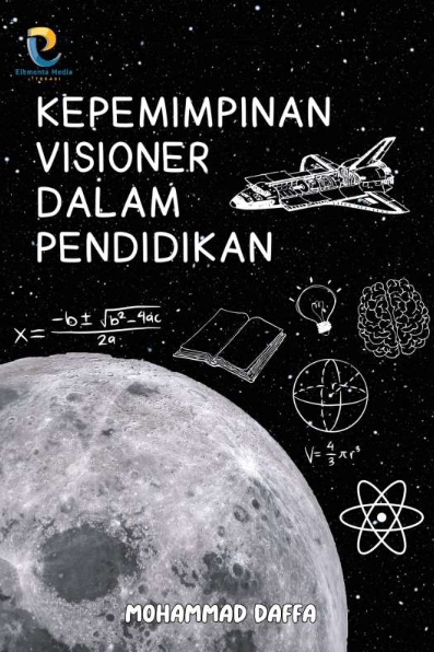 Kepemimpinan Visioner dalam Pendidikan