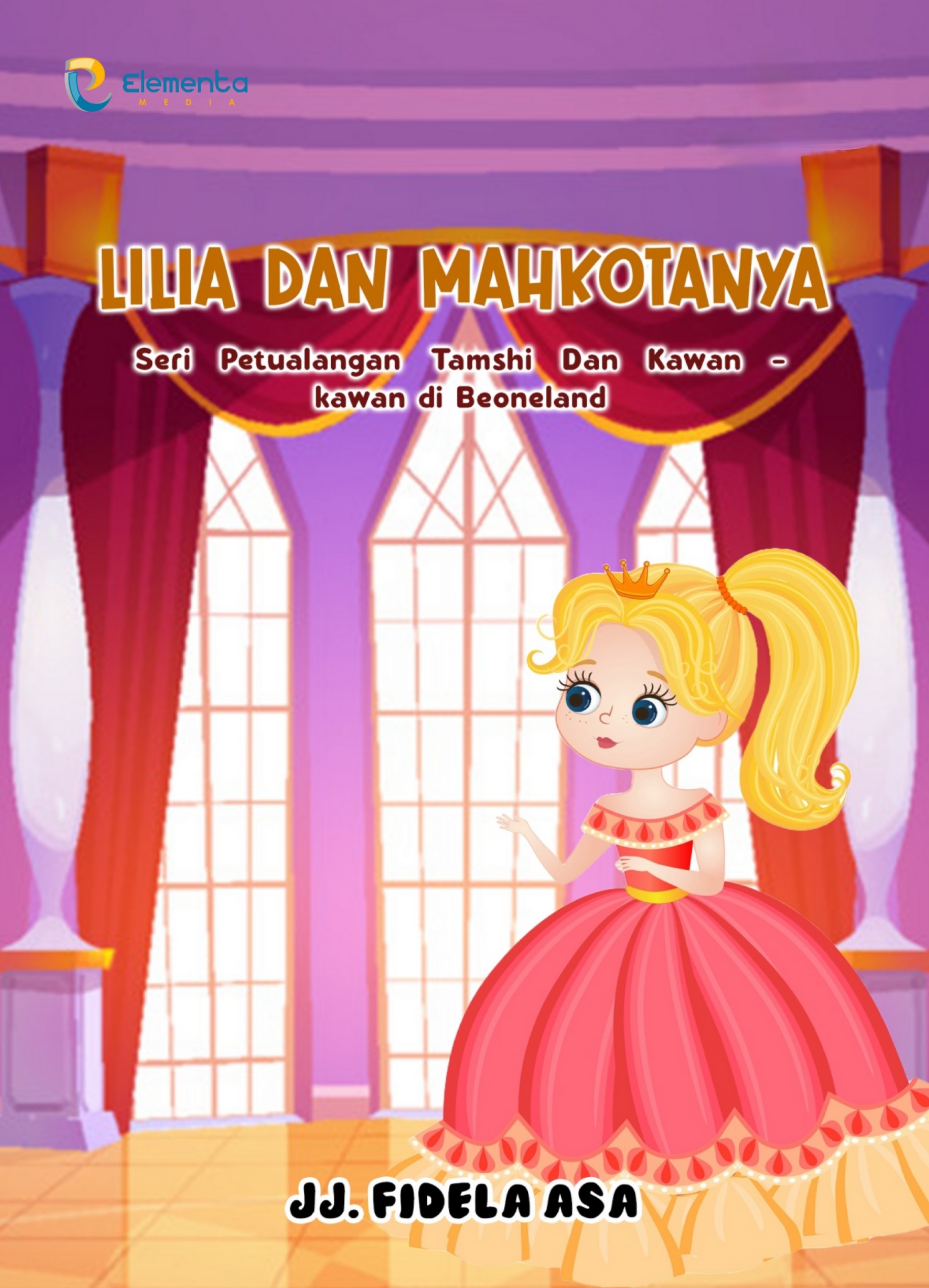 Lilia dan Mahkotanya: Seri Petualangan Tamshi dan Kawan-kawan di Beoneland