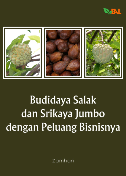 Budidaya Salak dan Srikaya Jumbo dengan Peluang Bisnisnya