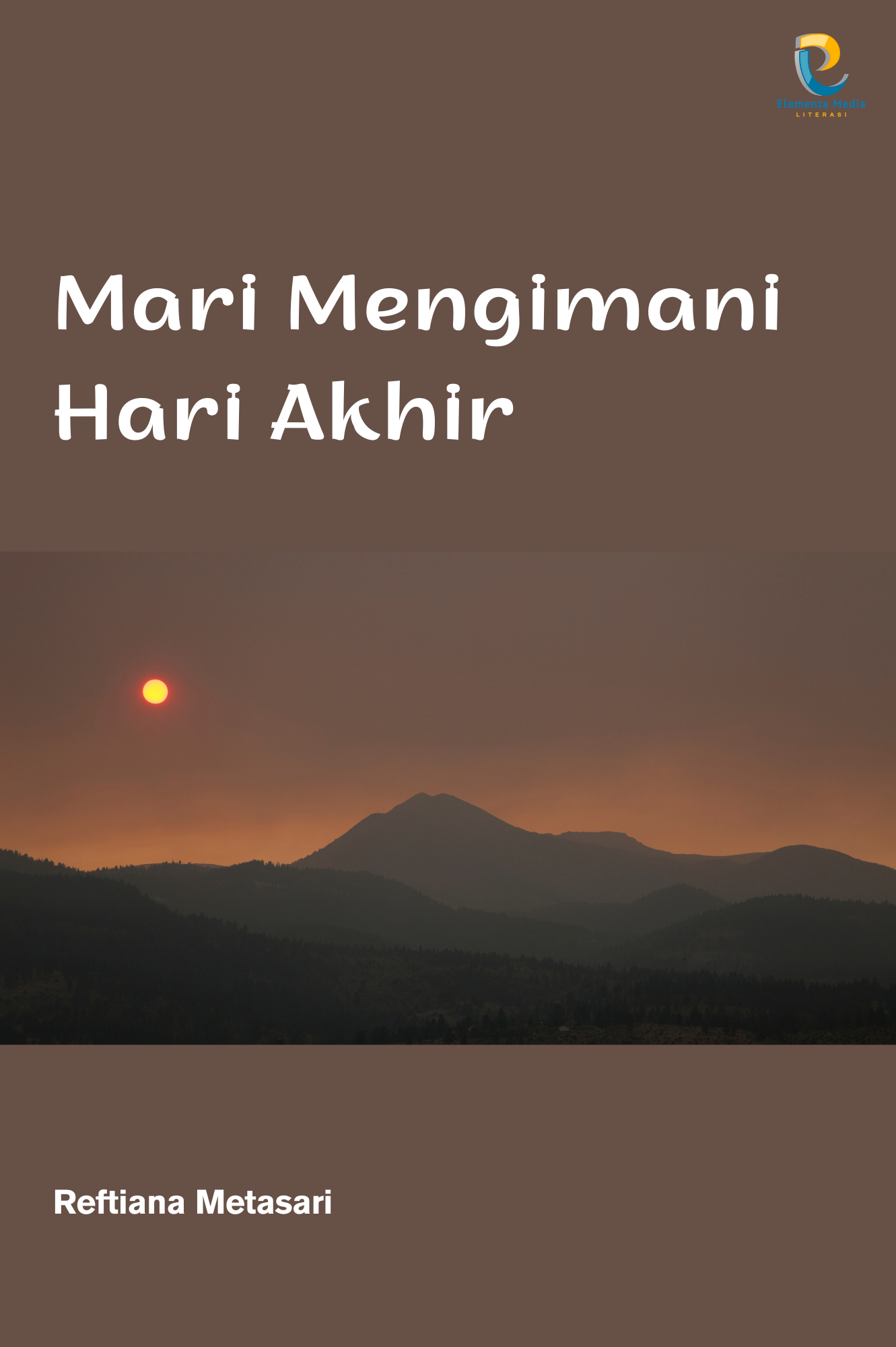 Mari Mengimani Hari Akhir