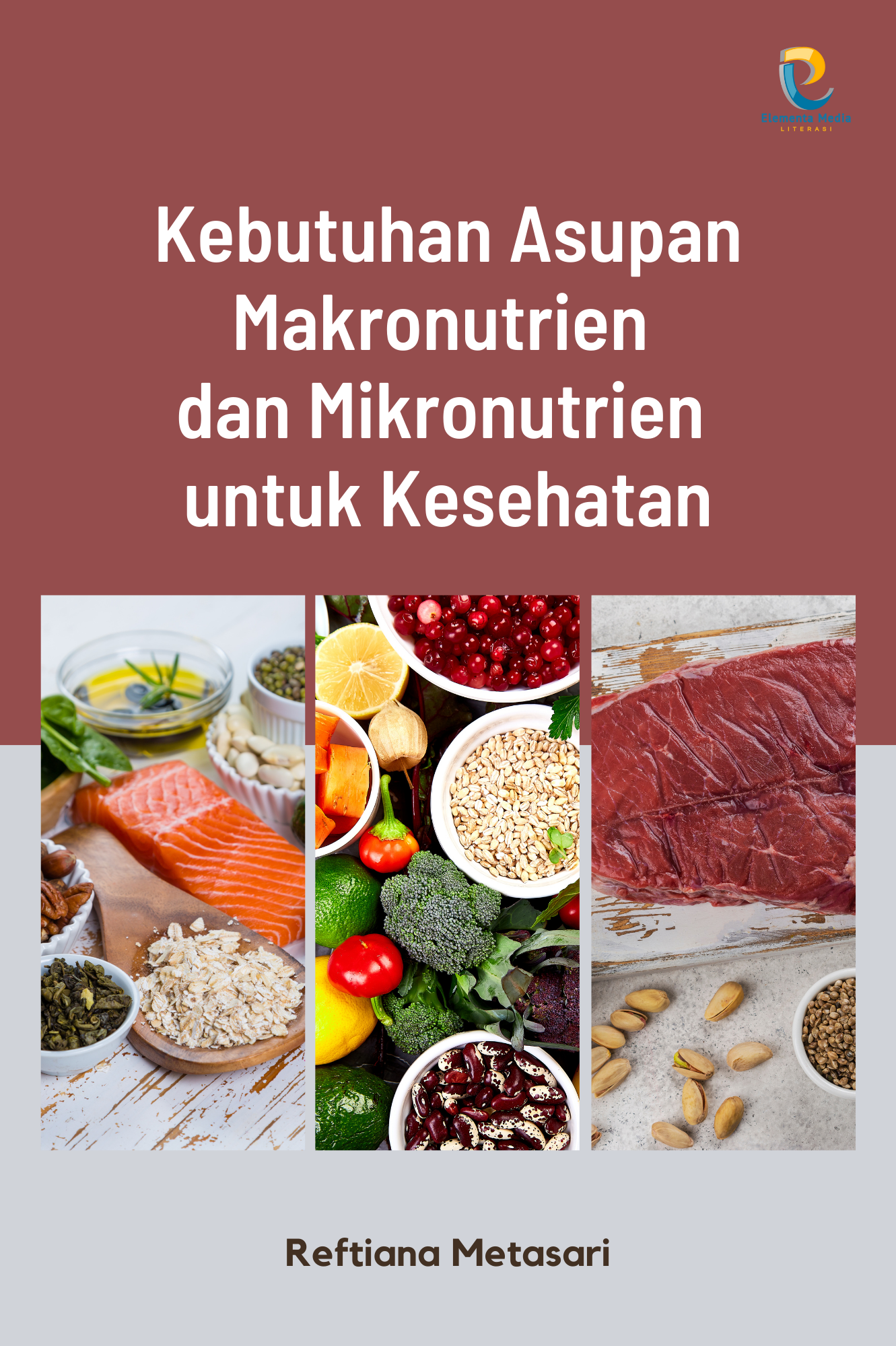 Kebutuhan Asupan Makronutrien dan Mikronutrien untuk Kesehatan