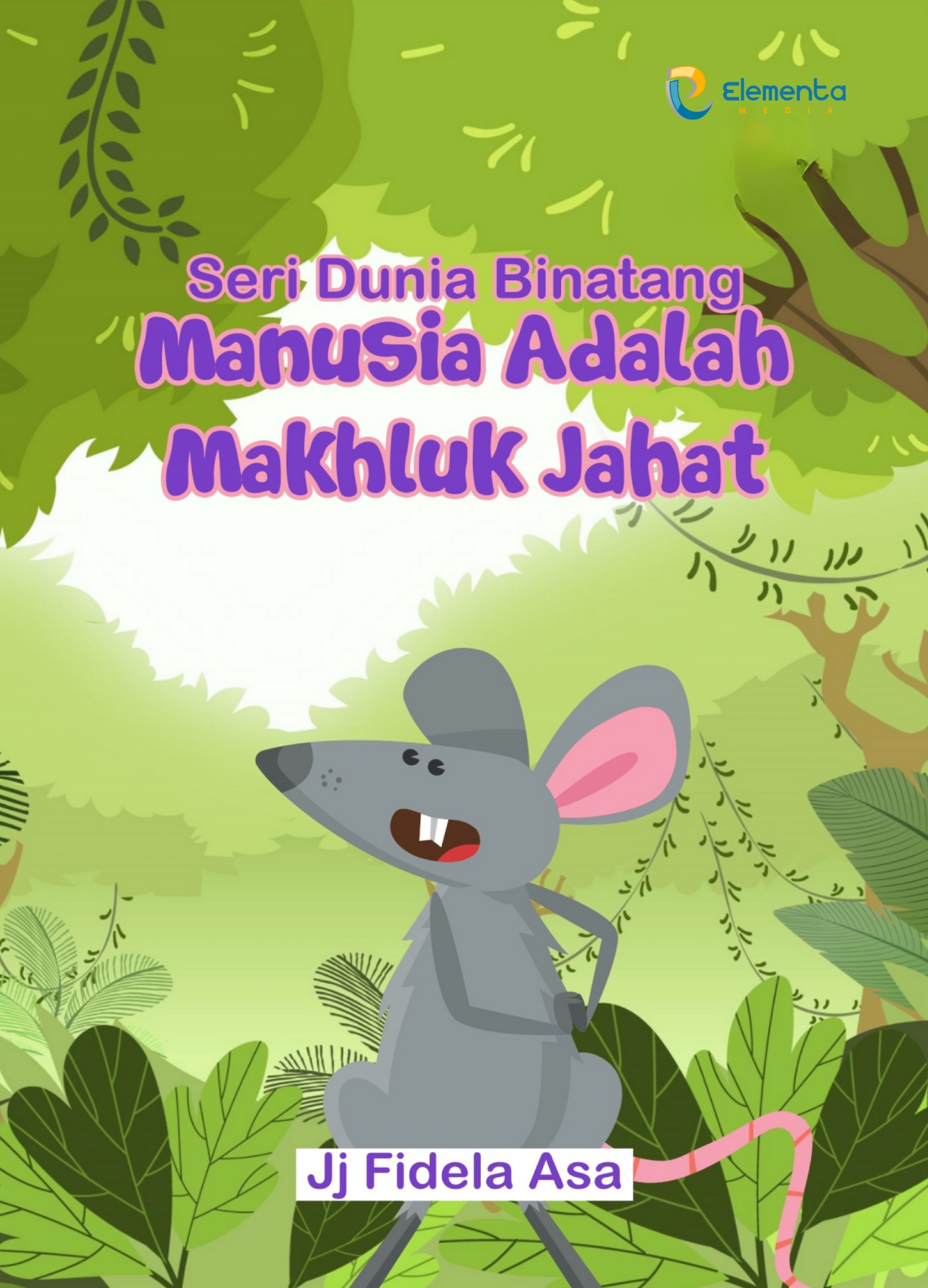 Manusia adalah Makhluk Jahat : Seri Dunia Binatang
