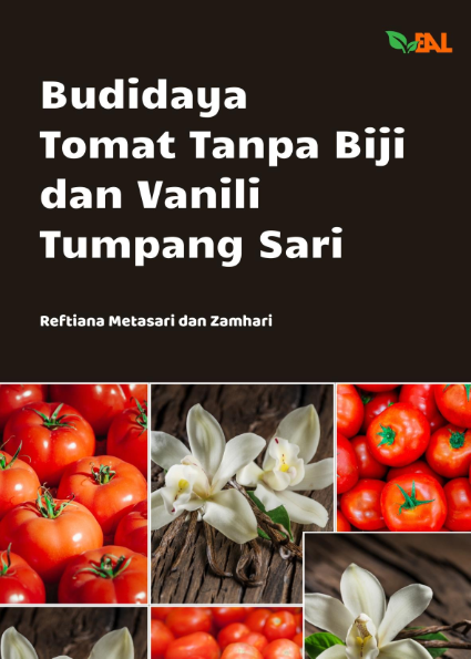 Budidaya Tomat Tanpa Biji dan Vanili Tumpang Sari