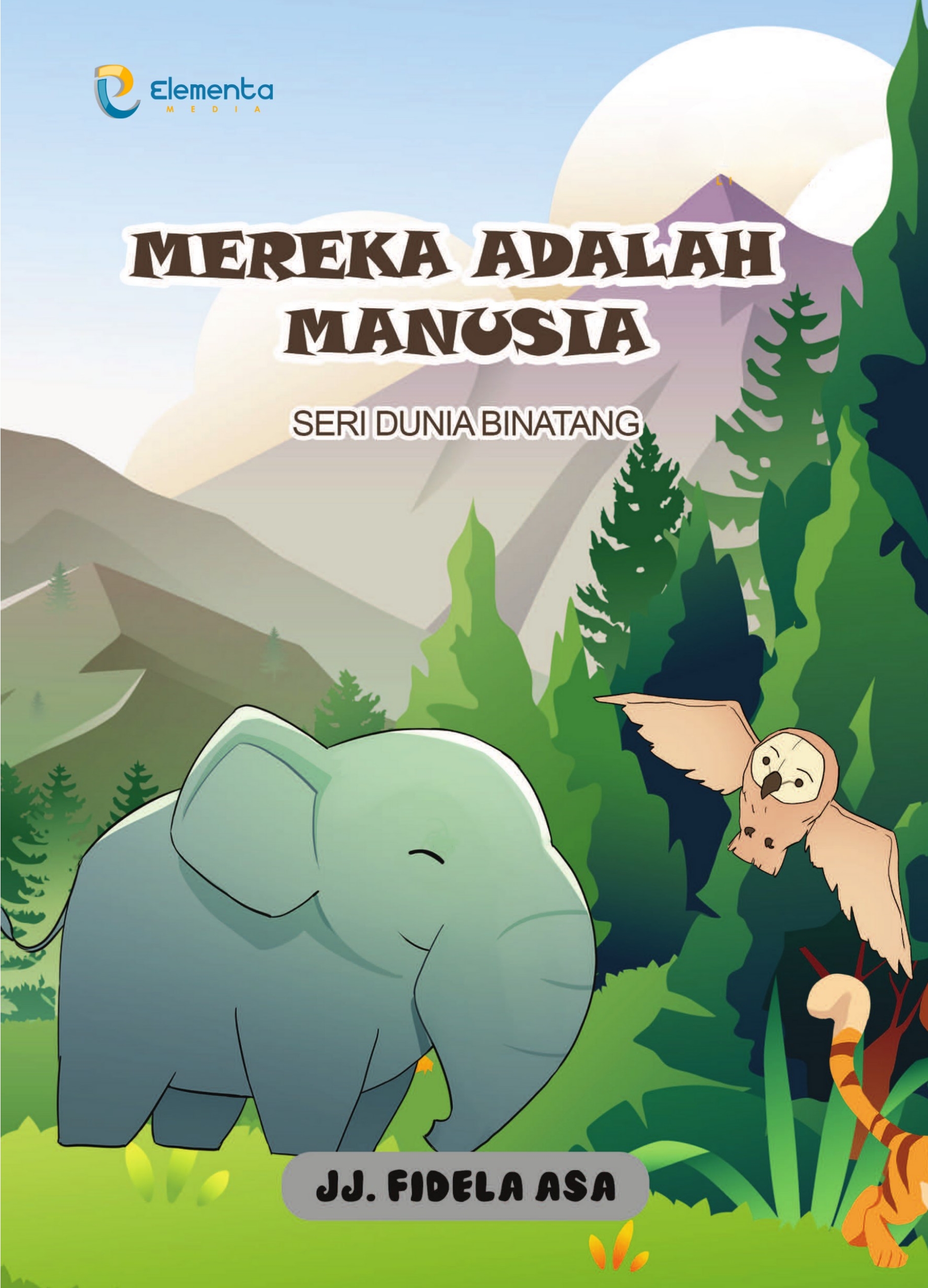 Mereka adalah Manusia : Seri Dunia Binatang