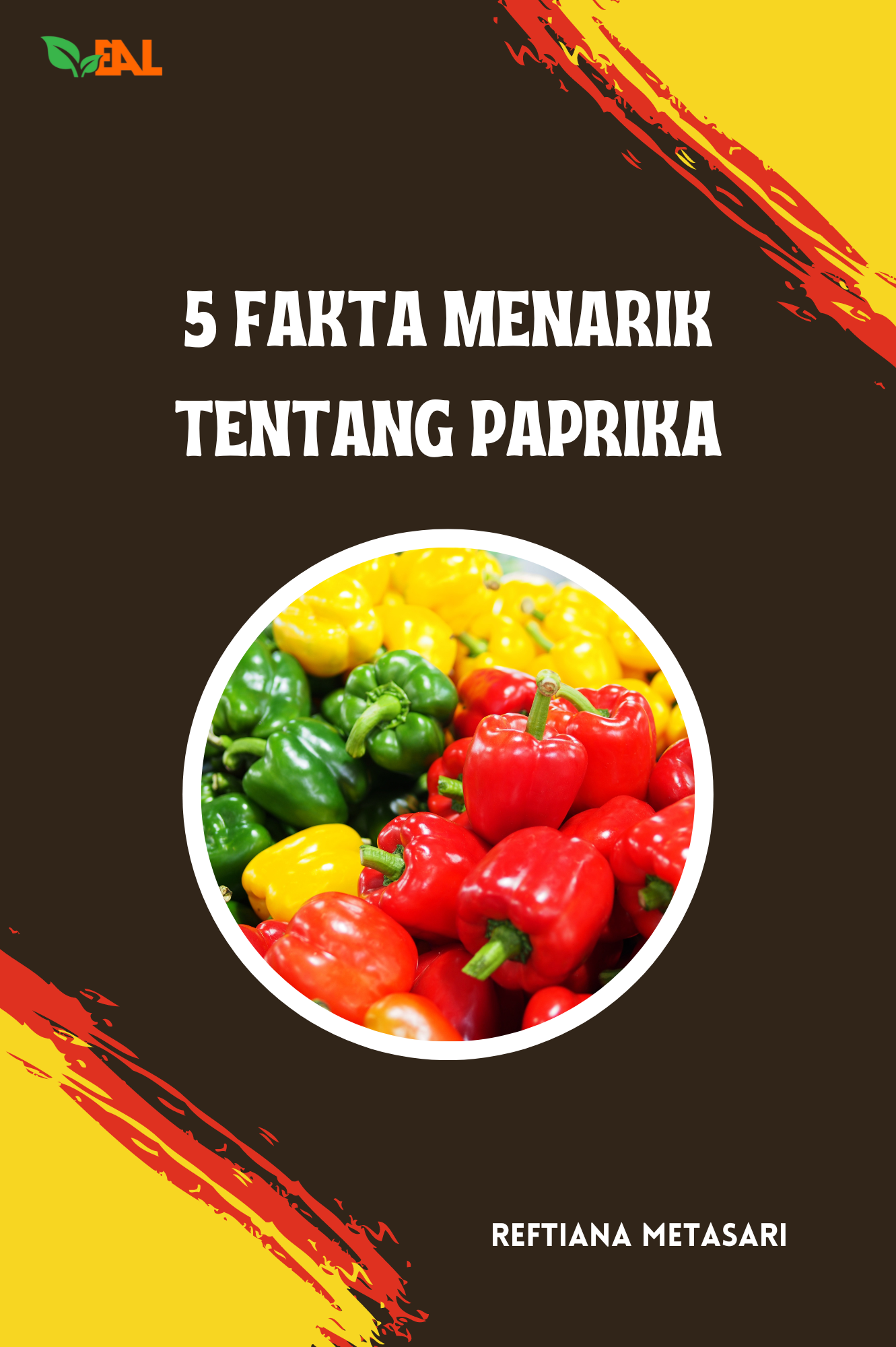 5 Fakta Menarik Tentang Paprika