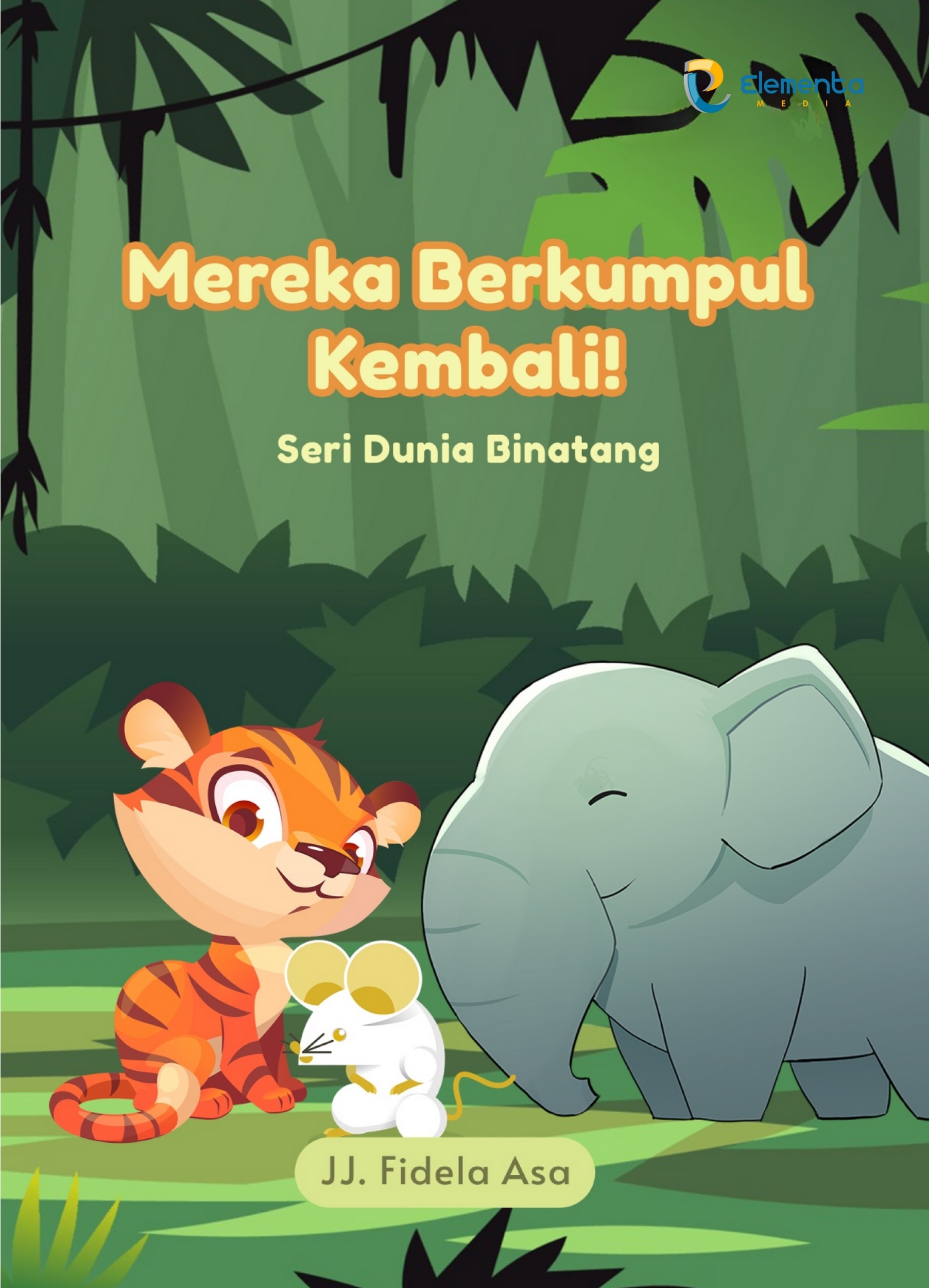 Mereka Berkumpul Kembali! : Seri Dunia Binatang