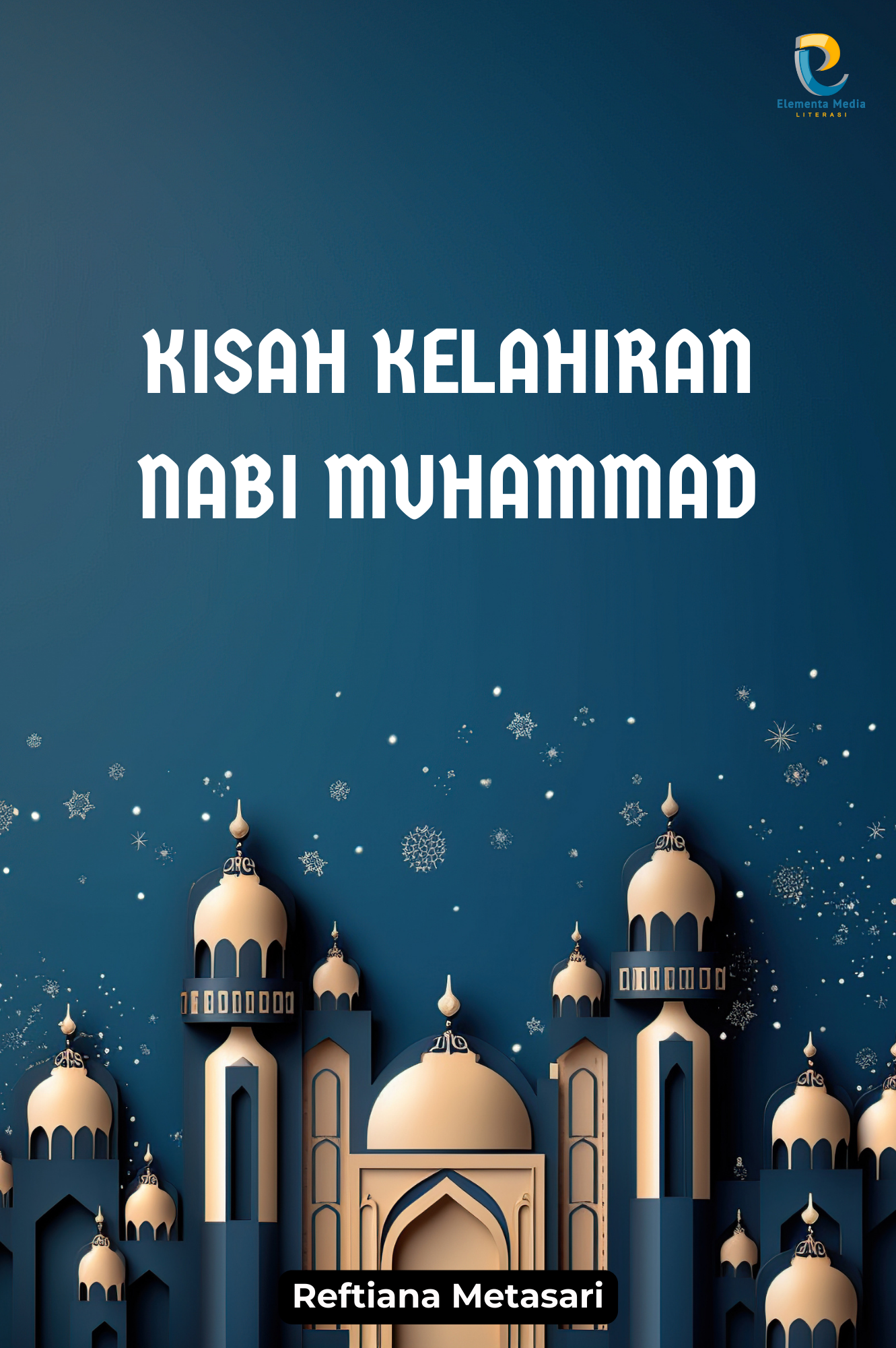 Kisah Kelahiran Nabi Muhammad