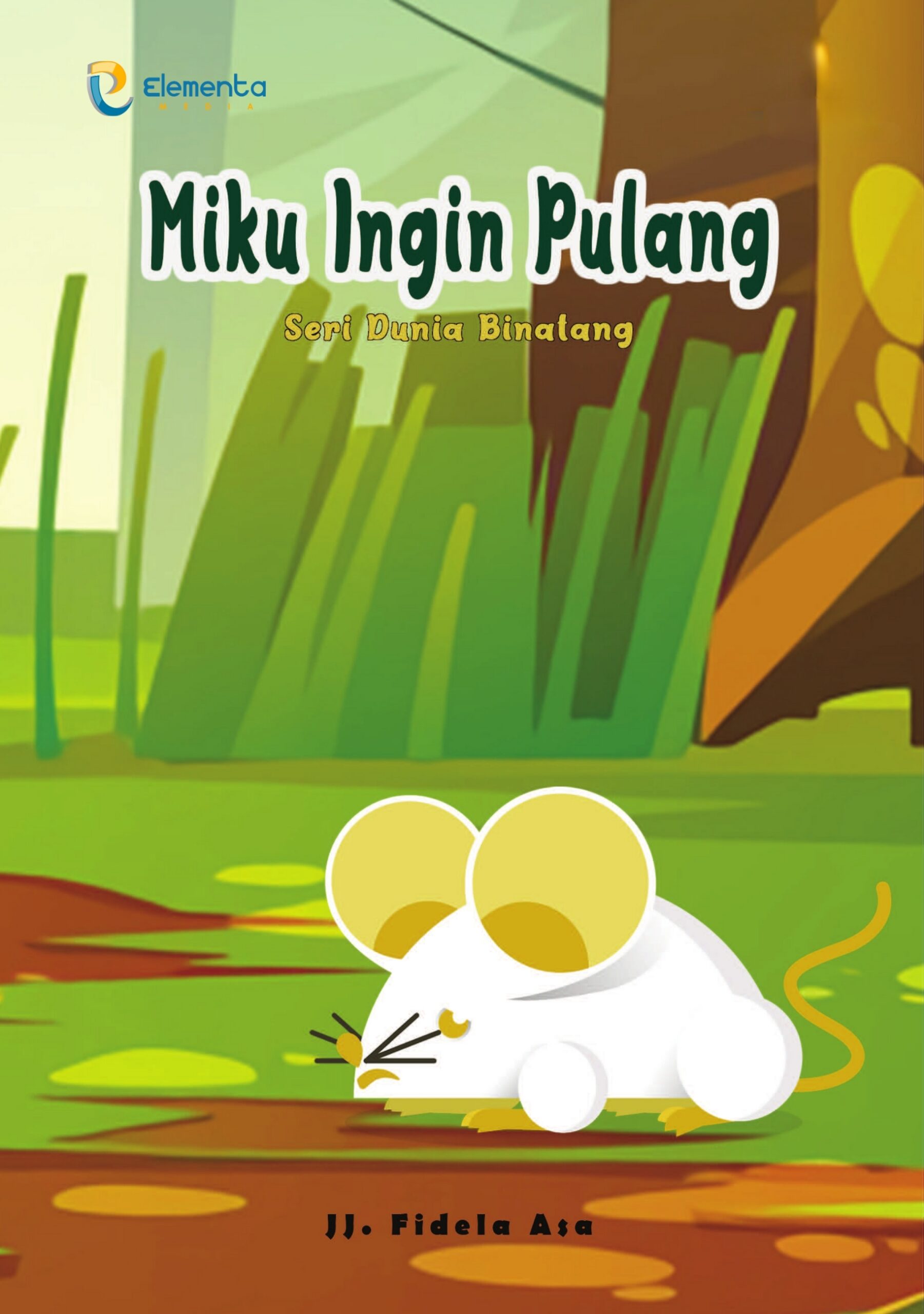Miku Ingin Pulang : Seri Dunia Binatang