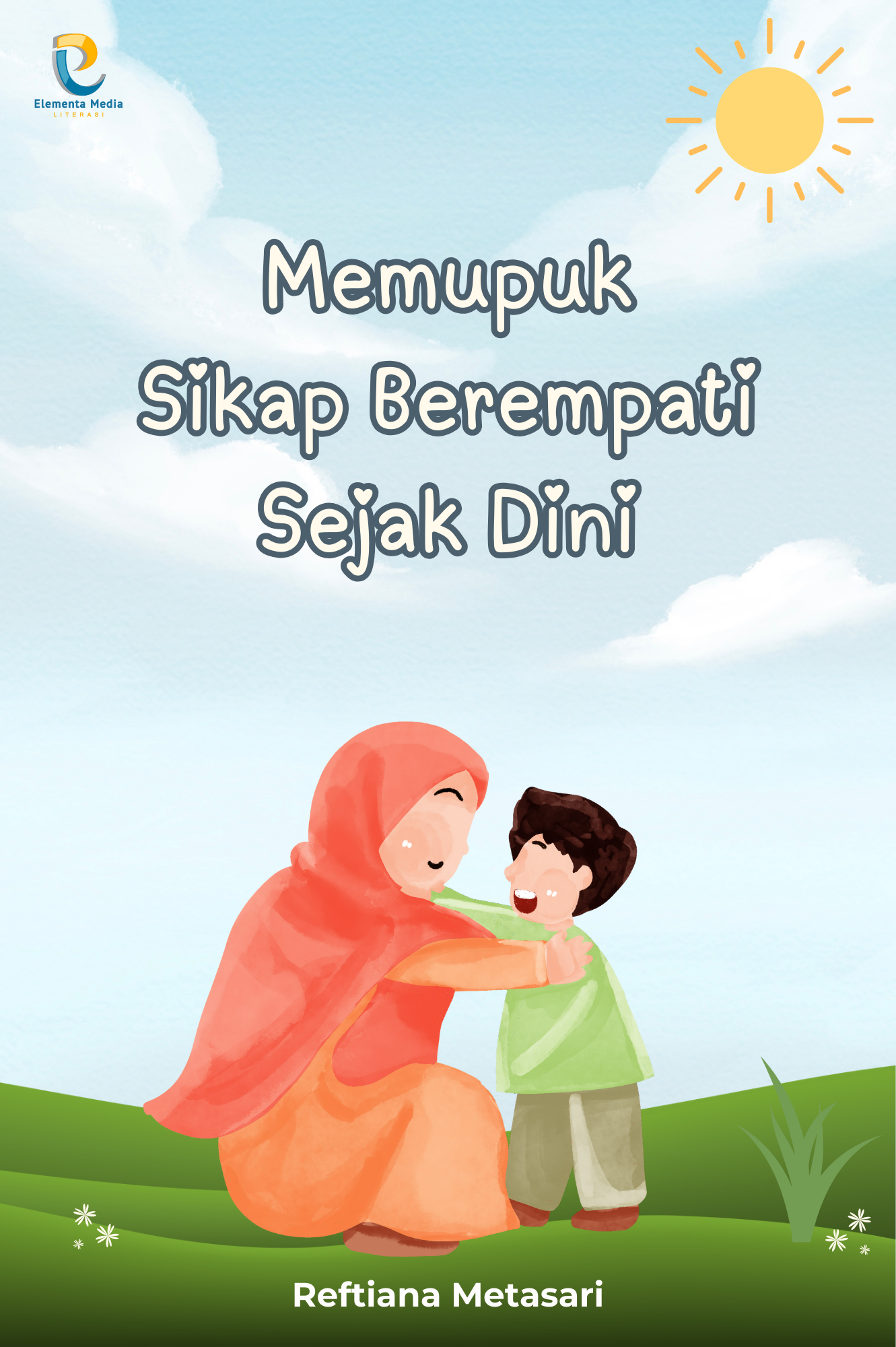 Memupuk Sikap Berempati Sejak Dini
