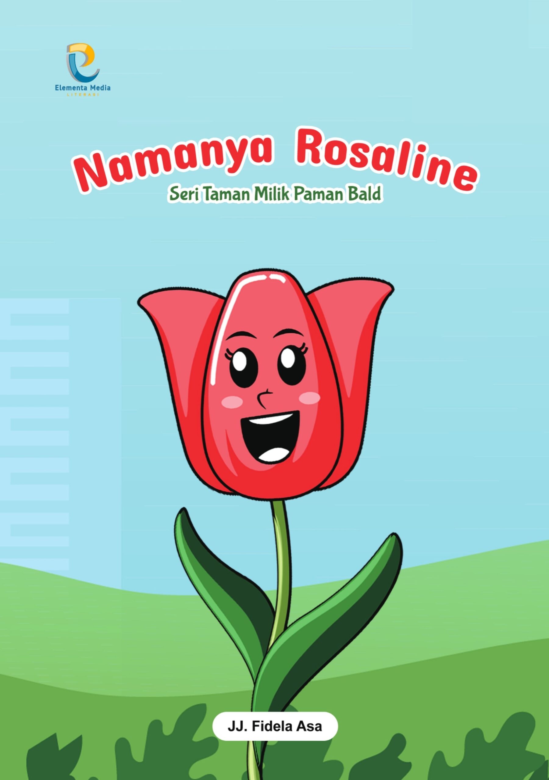 Namanya Rosaline: Seri Taman Milik Paman Bald