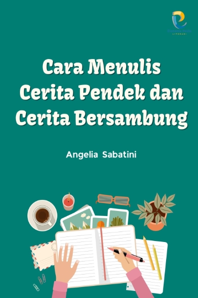 Cara Menulis Cerita Pendek dan Cerita Bersambung