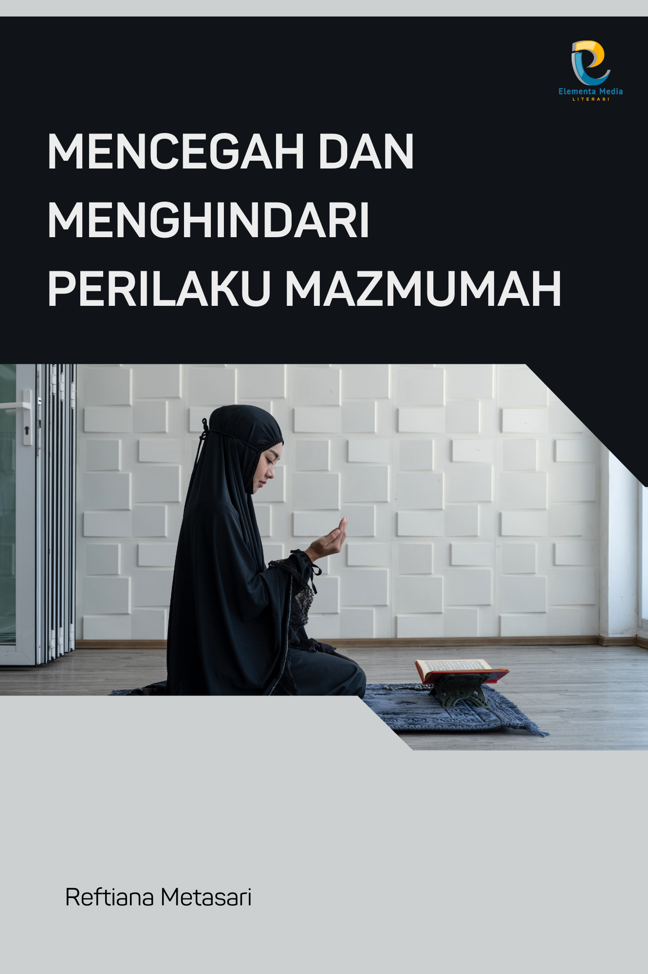 Mencegah dan Menghindari Perilaku Mazmumah