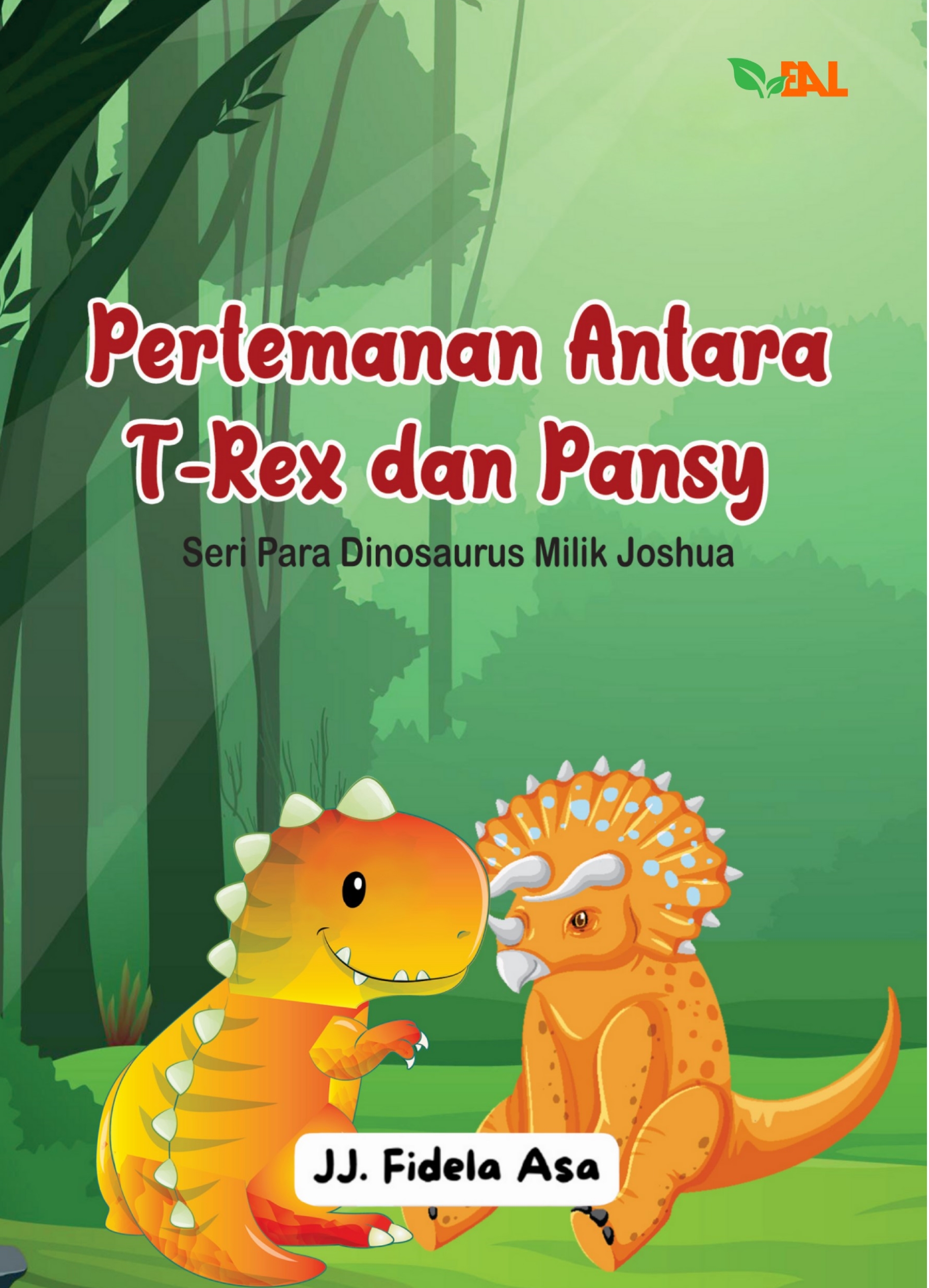 Pertemanan Antara T-rex dan Pansy: Seri Para Dinosaurus Milik Joshua
