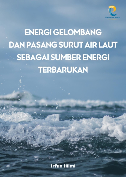 Energi Gelombang dan Pasang Surut Air Laut sebagai Sumber Energi Terbarukan