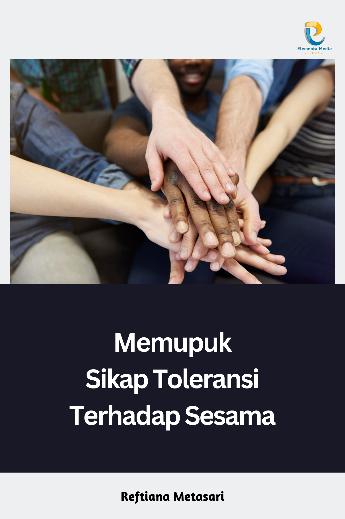 Memupuk Sikap Toleransi Terhadap Sesama