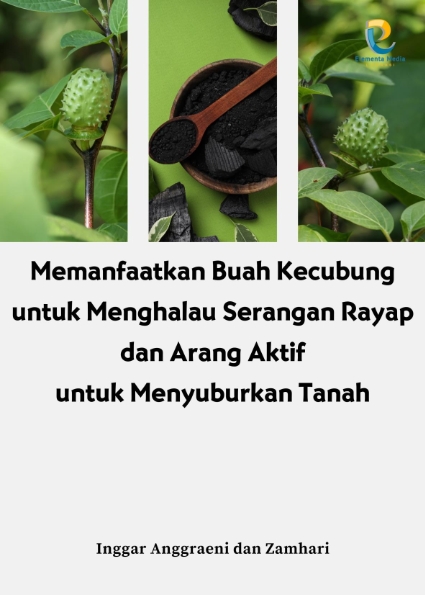 Memanfaatkan Buah Kecubung untuk Menghalau Serangan Rayap dan Arang Aktif untuk Menyuburkan Tanah