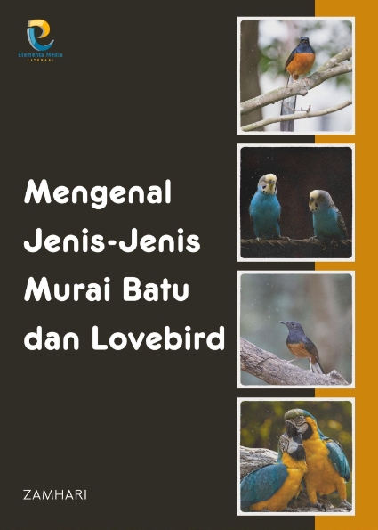 Mengenal Jenis-Jenis Murai Batu dan Lovebird