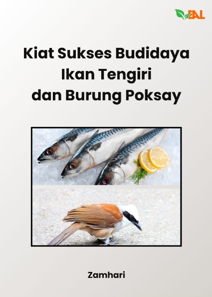 Kiat Sukses Budidaya Ikan Tengiri dan Burung Poksay