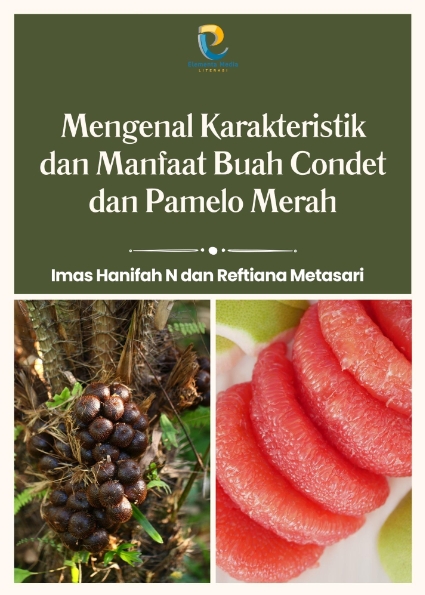 Mengenal Karakteristik dan Manfaat Buah Condet dan Pamelo Merah