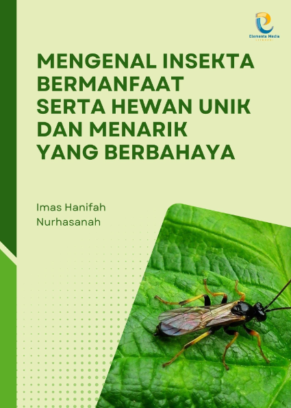 Mengenal Insekta Bermanfaat serta Hewan Unik dan Menarik yang Berbahaya