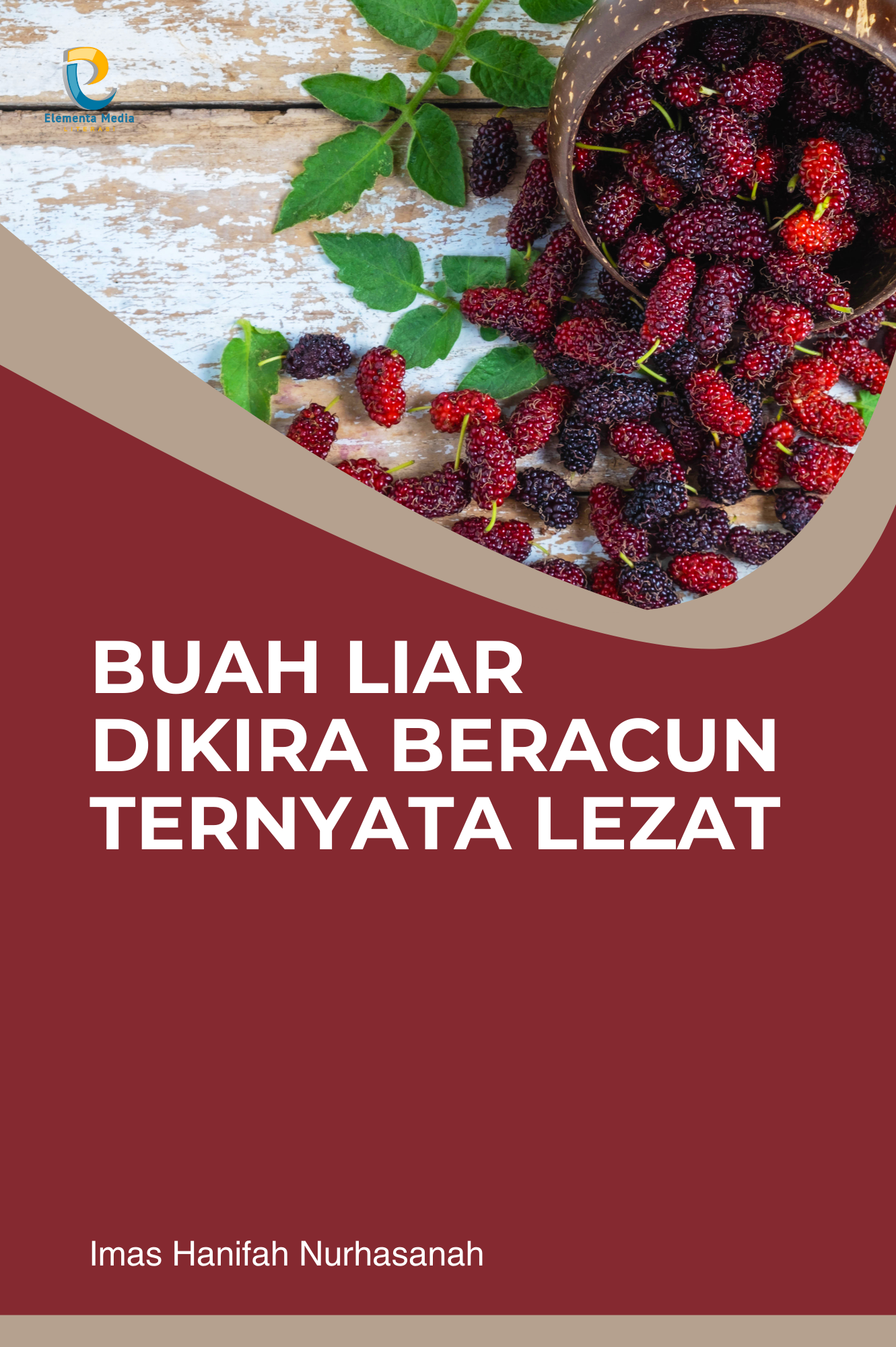 Buah Liar Dikira Beracun Ternyata Lezat