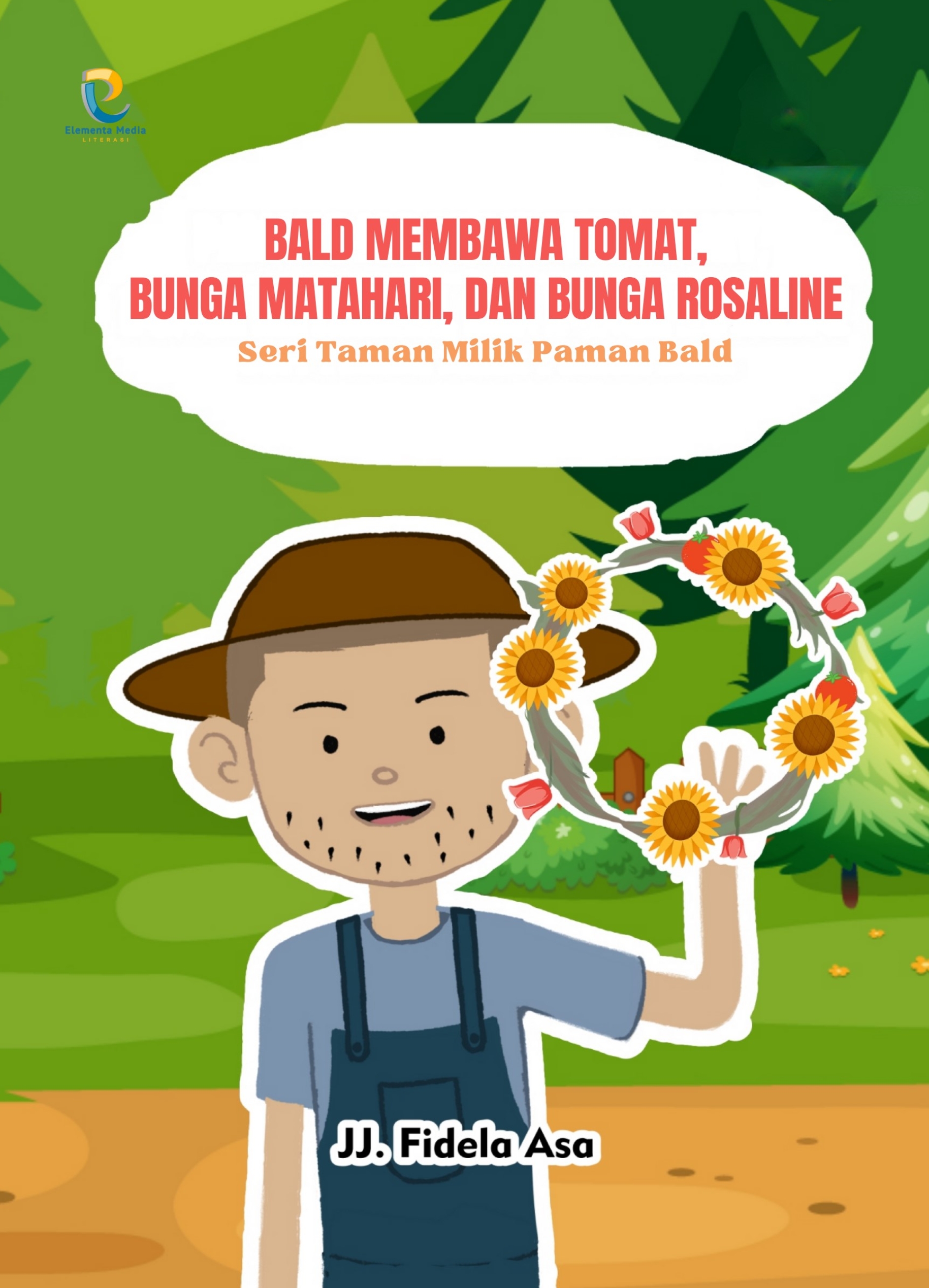 Bald Membawa Tomat, Bunga Matahari, dan Bunga Rosela: Seri Taman Milik Paman Bald