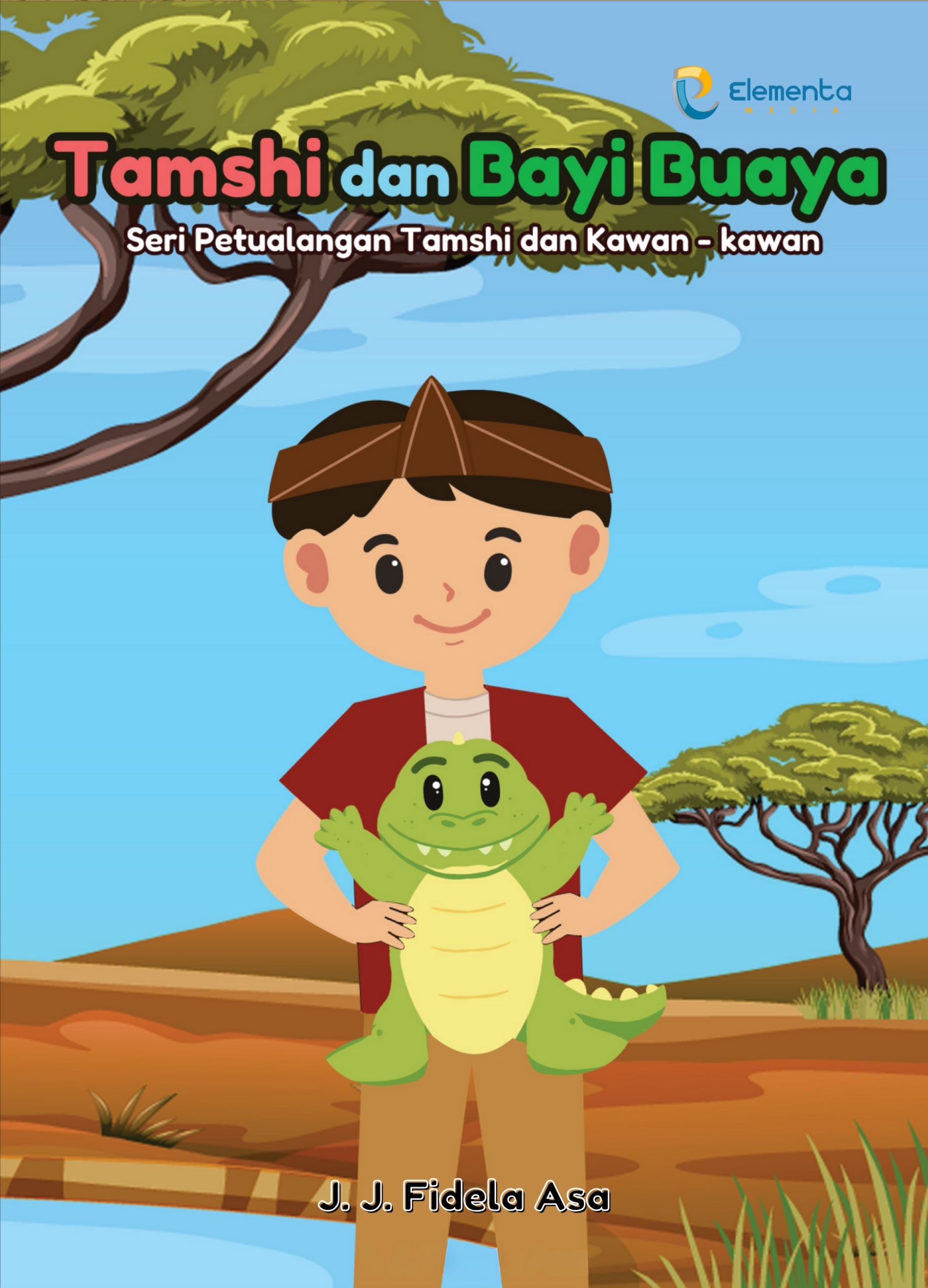 Tamshi dan Bayi Buaya: Seri Petualangan Tamshi dan Kawan-kawan di Beoneland