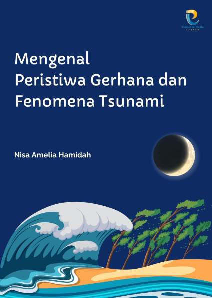 Mengenal Peristiwa Gerhana dan Fenomena Tsunami